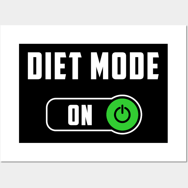 Diet Mode Wall Art by NobleTeeShop